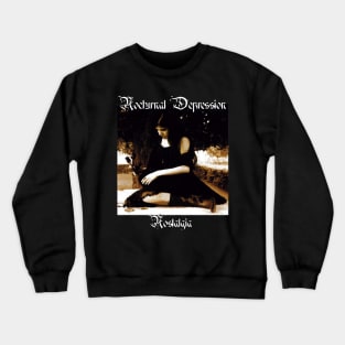 Nocturnal Depression - Nostalgia - Black Metal Crewneck Sweatshirt